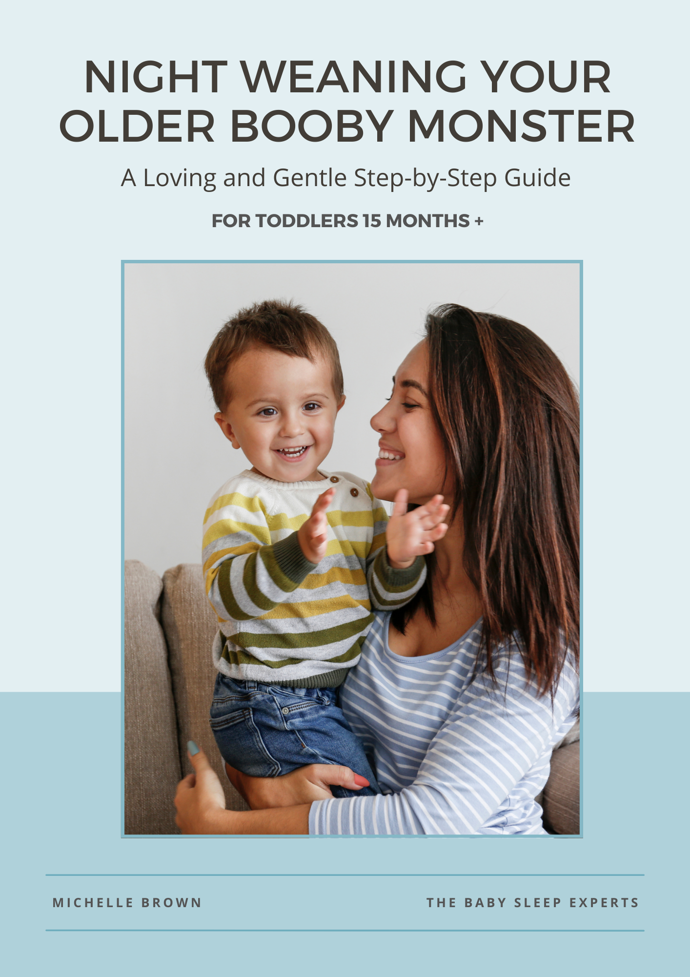 night weaning your older booby monster guide - toddler and mum about to start the process